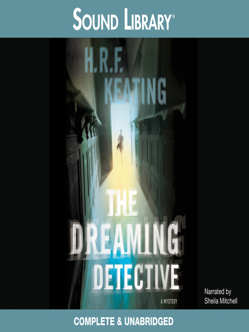 Title details for The Dreaming Detective by H. R. F. Keating - Available